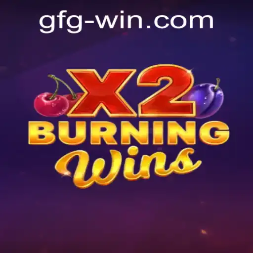 Exploring the Thrills of BurningWinsX2: A New Era of Online Gaming
