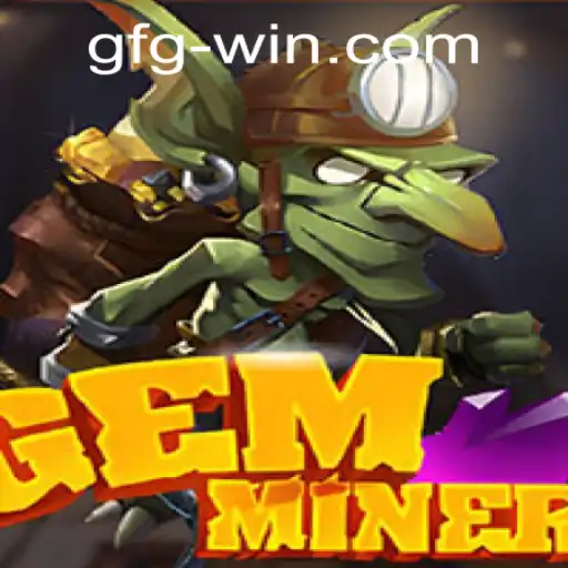 GemMiner: Unearthing Adventure in Virtual Treasures