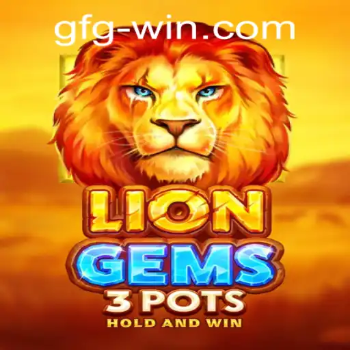 LionGems3pots: A Captivating Game Experience