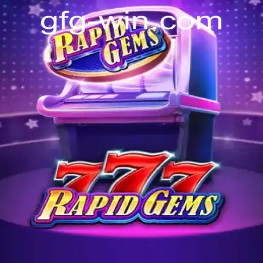 Discovering RapidGems777: The Thrilling Experience Awaits