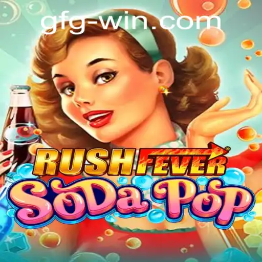 Immerse Yourself in the World of RushFeverSodaPop with gfgwin PH Login