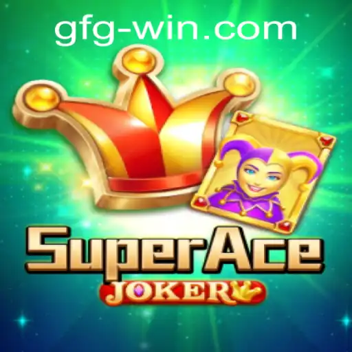 Unleashing the Thrills of SuperAceJoker: A Comprehensive Guide