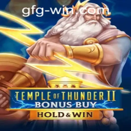 Exploring the Exciting World of TempleofThunderIIBonusBuy: A Comprehensive Guide